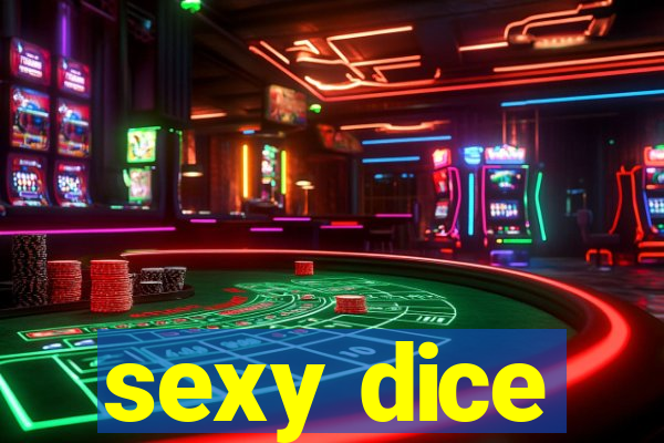 sexy dice